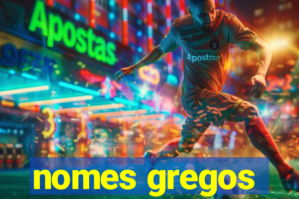 nomes gregos